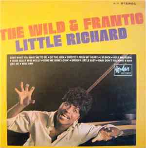 Little Richard - The Wild & Frantic Little Richard