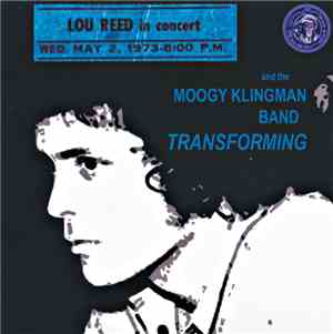 Lou Reed And The Moogy Klingman Band - Transforming