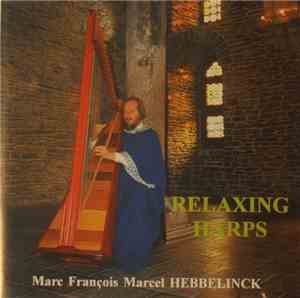 Marc Hebbelinck - Relaxing Harps