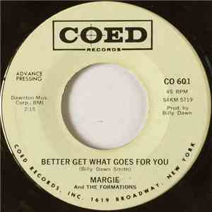 Margie And The Formations - Better Get What Goes For You / Sad Illusion