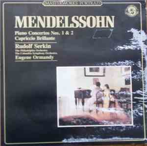 Mendelssohn - Rudolf Serkin, Eugene Ormandy, The Philadelphia Orchestra, Co ...