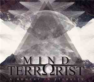 Mind Terrorist - A Moment In Eternity