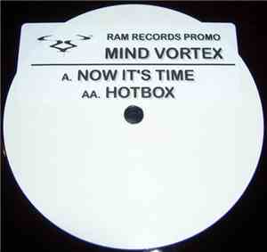 Mind Vortex - Now It's Time / Hotbox