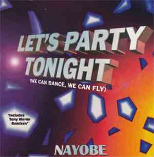 Nayobe - Let's Party Tonight (We Can Dance, We Can Fly)