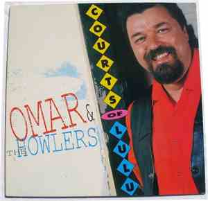 Omar And The Howlers - Courts Of Lulu