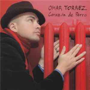Omar Torrez - Corazon De Perro
