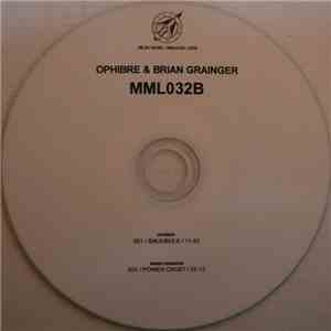 Ophibre & Brian Grainger - MML032B