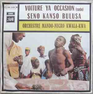 Orchestre Mando-Negro Kwala-Kwa - Voiture Ya Occasion / Seno Kanso Bulusa