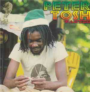 Peter Tosh - Wanted