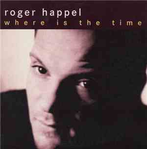 Roger Happel - Where Is The Time