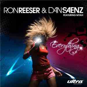 Ron Reeser & Dan Saenz feat. Myah - Everything