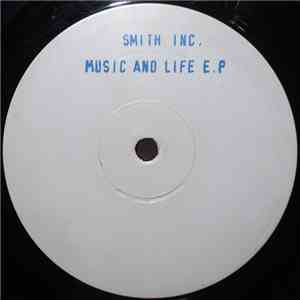 Smith Inc. - Music And Life E.P