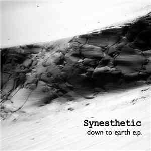 Synesthetic  - Down To Earth E.P.
