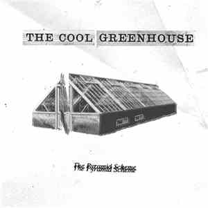 The Cool Greenhouse - The Pyramid Scheme