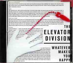 The Elevator Division - Whatever Makes You Happy