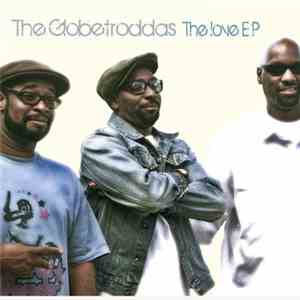 The Globetroddas - The Love EP