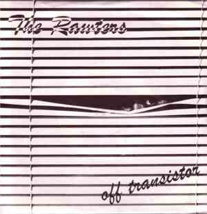 The Rawters - Off Transistor