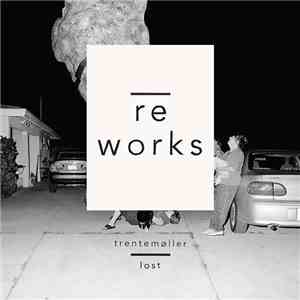 Trentemøller - Lost Reworks