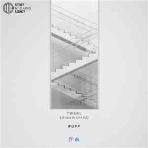 TWERL x (dreamchild) - Ruff