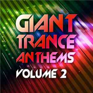 Various - Giant Trance Anthems Vol.2 (30 Energy Ultra Trance Worxx)