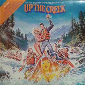 Various - Up The Creek - Original Soundtrack From The Motion Picture