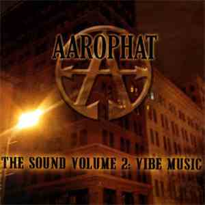 Aarophat - The Sound Vol. 2 : Vibe Music
