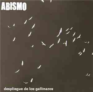 Abismo - Despliegue De Los Gallinazos