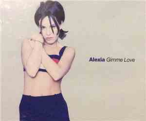 Alexia - Gimme Love