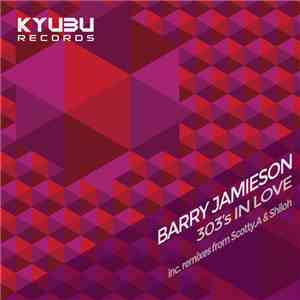 Barry Jamieson - 303's In Love