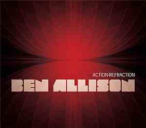 Ben Allison - Action-Refraction