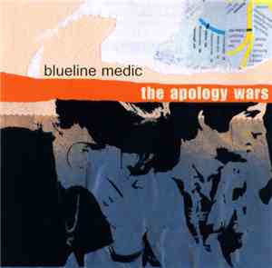 Blueline Medic - The Apology Wars