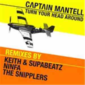 Captain Mantell - Turn Your Head Around
