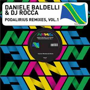 Daniele Baldelli & DJ Rocca - Podalirius Remixes, Vol. 1