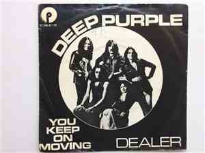 Deep Purple - You Keep On Moving / Dealer