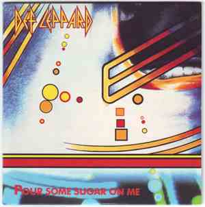 Def Leppard - Pour Some Sugar On Me
