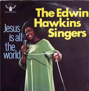 Edwin Hawkins Singers - Jesus Is All The World