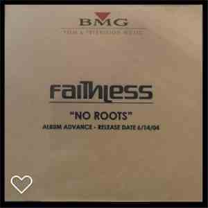 Faithless - No Roots