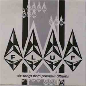 Fluf - Six Songs From Previous Albums