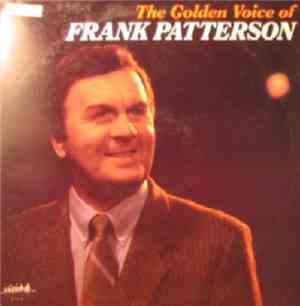 Frank Patterson - The Golden Voice Of Frank Patterson