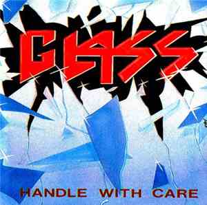 Glass  - Handle With Care