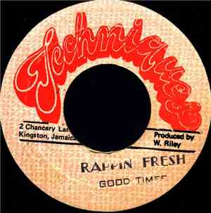 Good Times  - Rappin Fresh