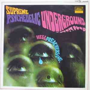 Hell Preachers Inc. - Supreme Psychedelic Underground