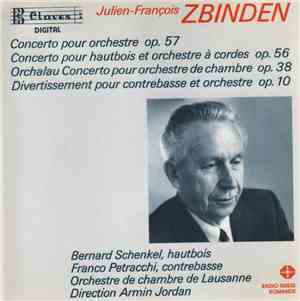 Julien-François Zbinden / Bernhard Schenkel, Franco Petracchi, Armin Jordan ...
