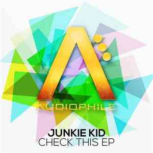 Junkie Kid - Check This EP