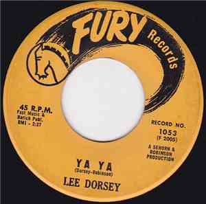 Lee Dorsey - Ya Ya / Give Me You