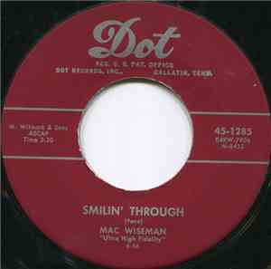 Mac Wiseman - Smilin' Through / I'm Drifting Back To Dreamland