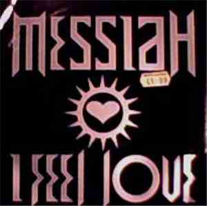 Messiah - I Feel Love