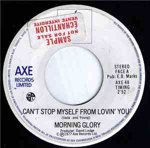 Morning Glory  - Can't Stop Myself From Loving You