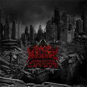 Rage Nucléaire - Unrelenting Fucking Hatred
