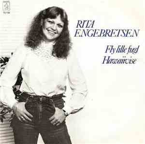 Rita Engebretsen - Fly Lille Fugl